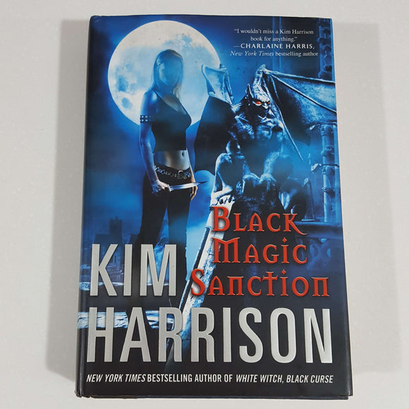 Black Magic Sanction by Kim Harrison (Hardcover)