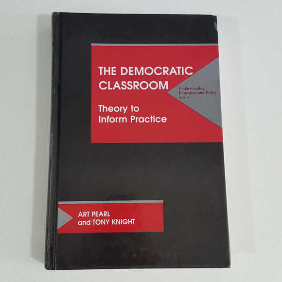The Democratic Classroom by Pearl & Knight (Hardcover)