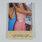 Don't You Forget About Me (Gossip Girl) by Cecily von Ziegesar