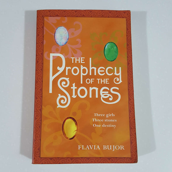 The Prophecy of the Stones by Flavia Bujor