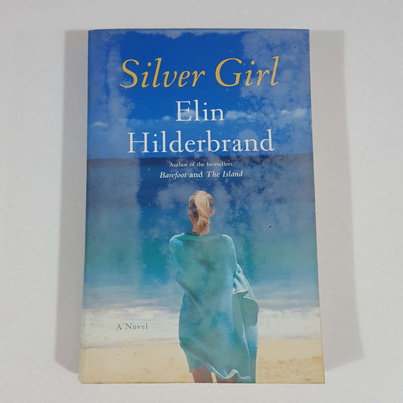 Silver Girl by Elin Hilderbrand