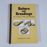 Batters and Breadings in Food Processing (1st Ed.) edited by Kulp & Loewe