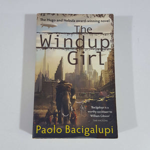 The Windup Girl by Paolo Bacigalupi