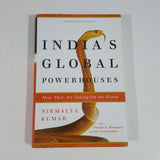 India's Global Powerhouses: How They Are Taking On the World by Nirmalya Kumar (Hardcover)