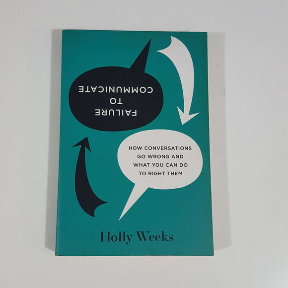 Failure to Communicate by Holly Weeks