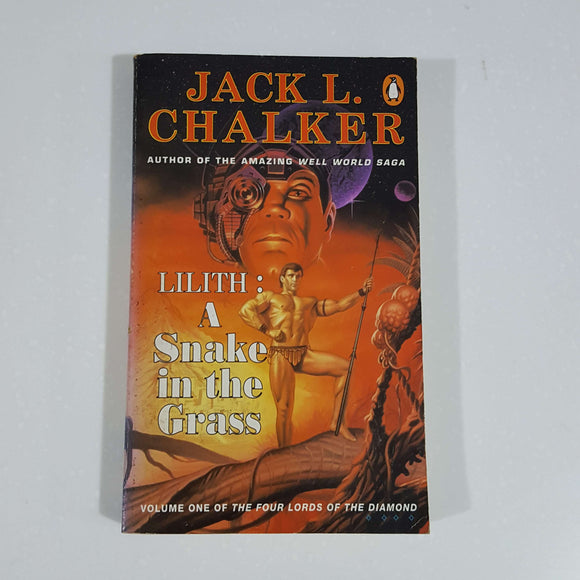 Lilith: A Snake in the Grass (The Four Lords of the Diamond #1) by Jack L. Chalker
