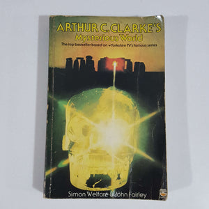 Arthur C. Clarke's Mysterious World by Welfare & Fairley