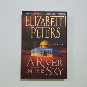 A River in the Sky by Elizabeth Peters (Amelia Peabody #19) (Hardcover)