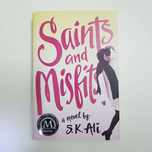 Saints And Misfits by S.K. Ali
