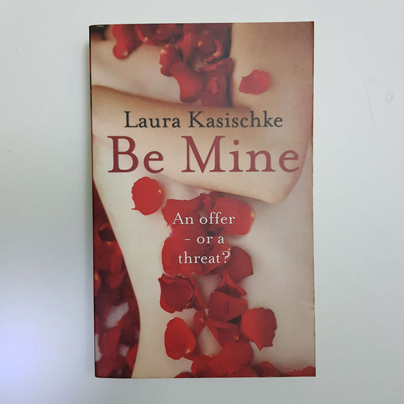 Be Mine by Laura Kasischke