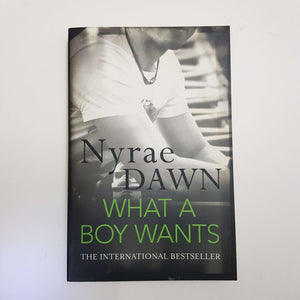 What A Boy Wants by Nyrae Dawn