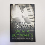 What A Boy Wants by Nyrae Dawn