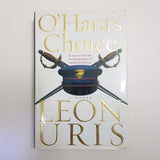 O'Hara's Choice by Leon Uris (Hardcover)