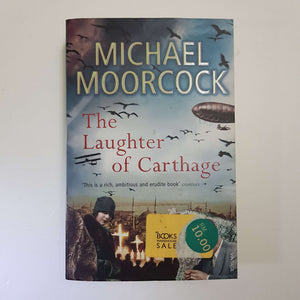 The Laughter Of Carthage by Michael Moorcock