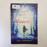 Winterkill: Follow The Wayward Path by Kate A. Boorman