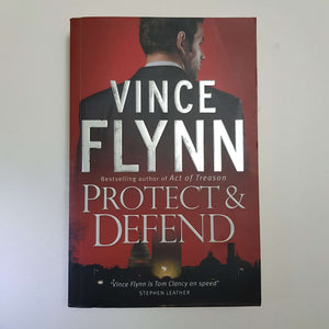Protect & Defend by Vince Flynn