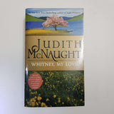 Whitney, My Love by Judith McNaught