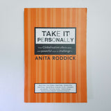 Take It Personally: How Globalisation Affects You And Powerful Ways To Challenge It by Anita Roddick