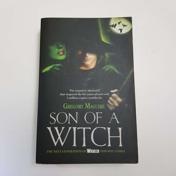 Son Of A Witch by Gregory Maguire