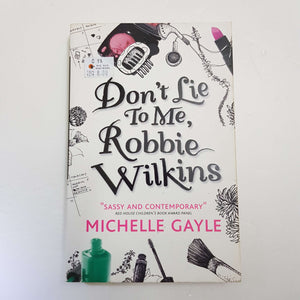 Don't Lie To Me, Robbie Wilkins by Michelle Gayle