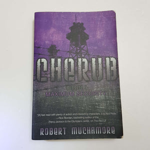 Cherub: Mission A Maximum Security by Robert Muchamore