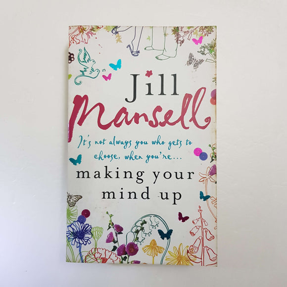 Making Your Mind Up by Jill Mansell