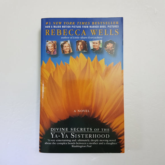 Divine Secrets Of The Ya-Ya Sisterhood by Rebecca Wells