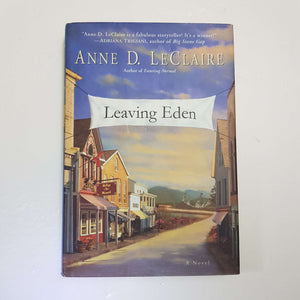 Leaving Eden by Anne D. LeClaire (Hardcover)