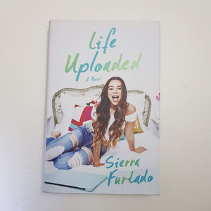 Life Uploaded by Sierra Furtado (Hardcover)