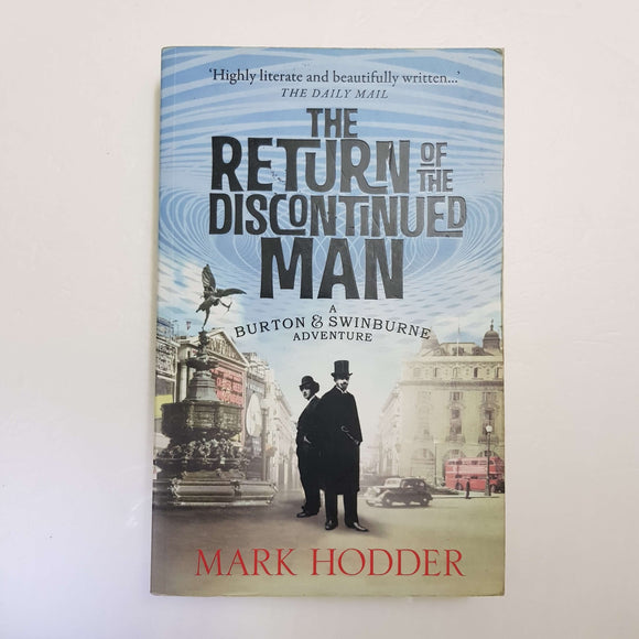 The Return Of The Discontinued Man by Mark Hodder