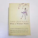 Three Great Novels: What A Woman Wants by E. James, M. Lee & D. Hay