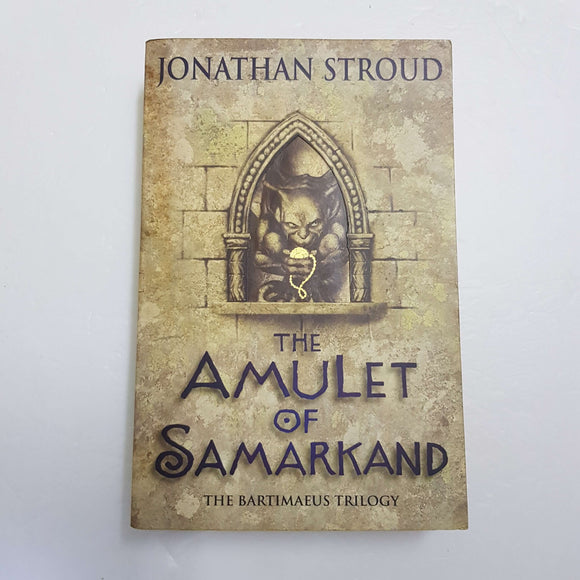 The Amulet Of Samarkand by Jonathan Stroud