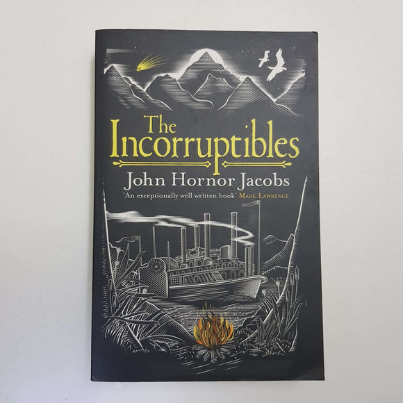 The Incorruptibles by John Hornor Jacobs