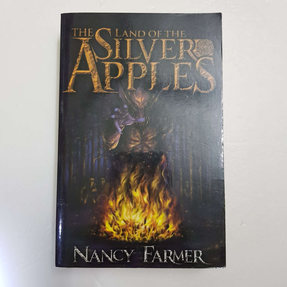 The Land Of The Silver Apples by Nancy Farmer