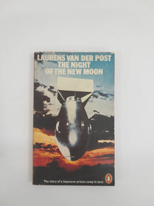 The Night of The New Moon by Laurens Van Der Post