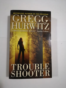 Troubleshooter by Gregg Andrew Hurwitz