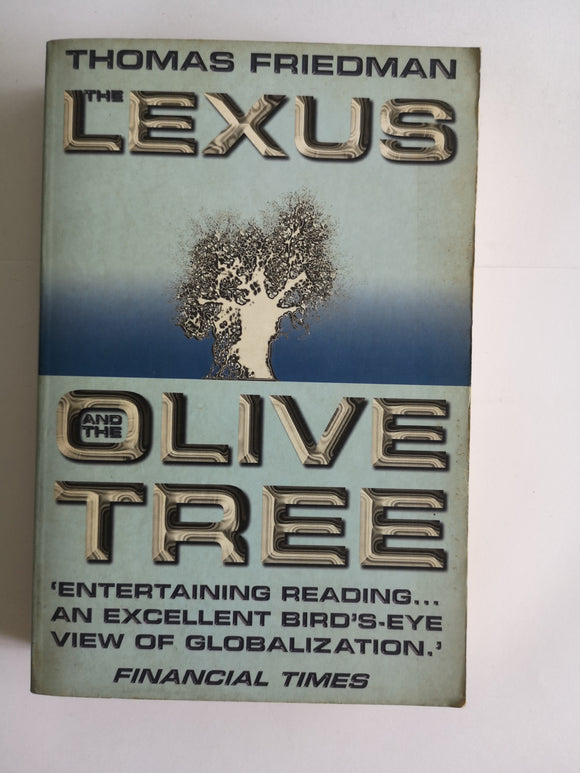 The Lexus and the Olive Tree by Thomas L. Friedman