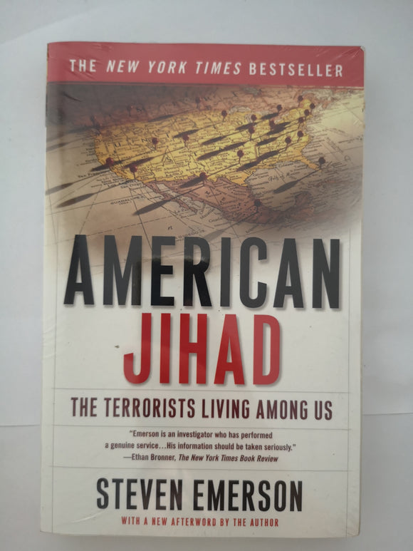American Jihad: The Terrorists Living Among Us by Steven Emerson