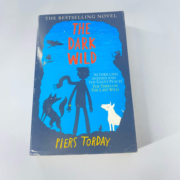 The Dark Wild (The Last Wild #2) by Piers Torday