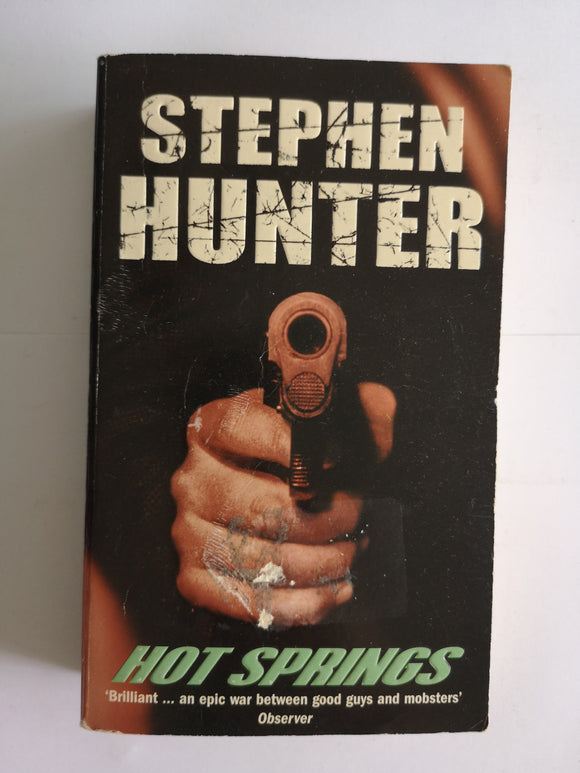 Hot Springs by Stephen Hunter