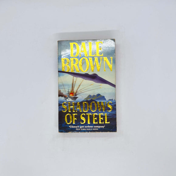 Shadows of Steel (Patrick McLanahan #5) by Dale Brown