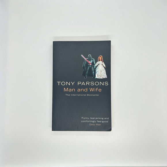 Man and Wife (Harry Silver #2) by Tony Parsons