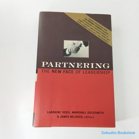 Partnering: The New Face of Leadership by Larraine Segil (Hardcover)