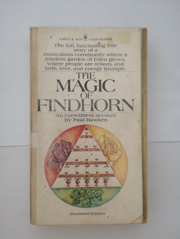 The Magic Of Findhorn by Paul Hawken