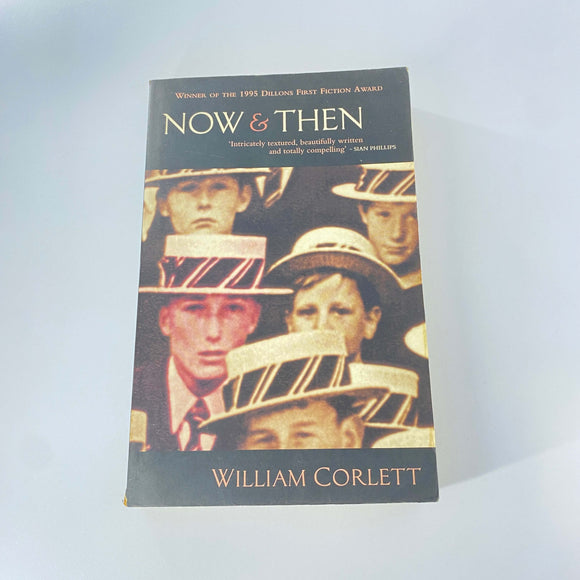 Now and Then by William Corlett