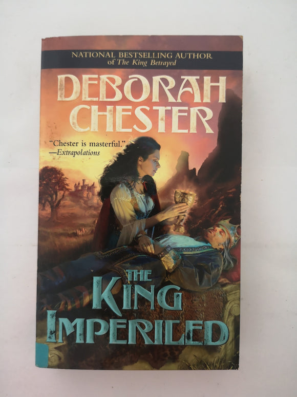 The King Imperiled by Deborah Chester