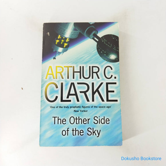 The Other Side Of The Sky by Arthur C. Clarke