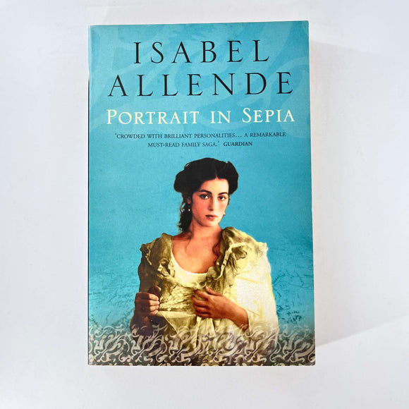 Portrait in Sepia (Involuntary trilogy #2) by Isabel Allende