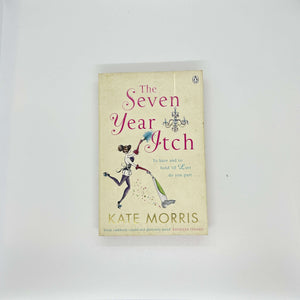 The Seven Year Itch by Kate Morris