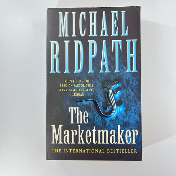 The Marketmaker (Power and Money #3) by Michael Ridpath